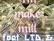 S.M.B – I’m Make A Mill Ft. LTD & Walka