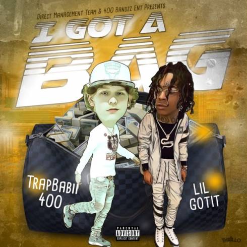 TrapBabii 400 & Lil Gotit – I Got a Bag