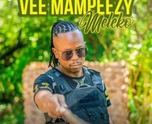 Vee Mampeezy – Meleko (Prod by Dr Tawanda)