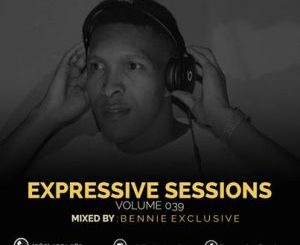 Bennie Exclusive – Expressive Sessions 39