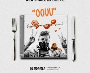 DJ Ngamla – Oouu