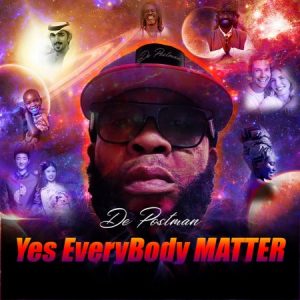 De Postman – Yes Everybody Matter