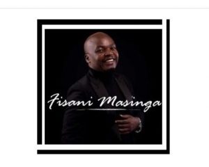 Fisani Masinga – Ziyangivuma Izinto