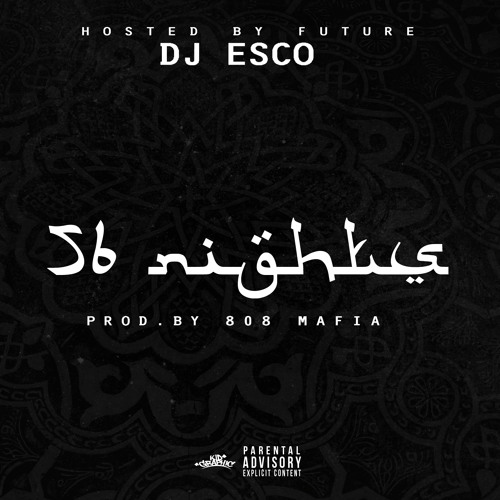 ALBUM: Future & DJ Esco - 56 Nights