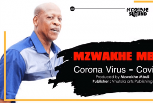 Mzwakhe Mbuli – Corona Virus Covid 19