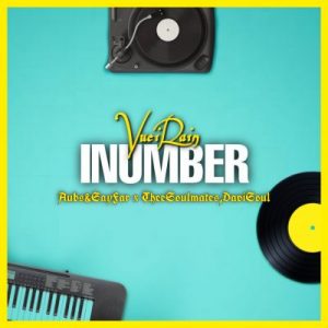 VuciRain – Inumber Ft. Aubs, SayFar, The SoulMates & DaviSoul Plk