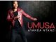 Ayanda Ntanzi – Umusa