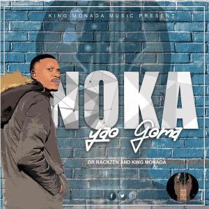 King Monada x Dr Rackzen – Kea Go Phala