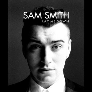 Sam Smith – Lay Me Down