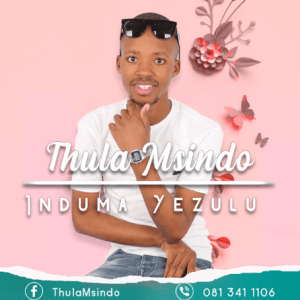 Thula Msindo – Umsindisi Wam