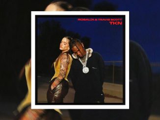 Travis Scott & ROSALÍA – TKN