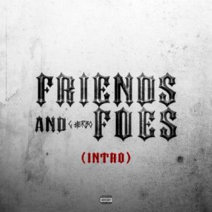 G Herbo – Friends & Foes