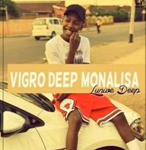 Lunive Deep - Vigro Deep Monalisa Revisit (Angry Bassplay)