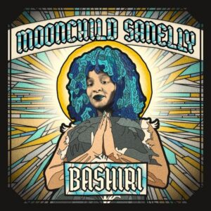 Moonchild Sanelly – Bashiri