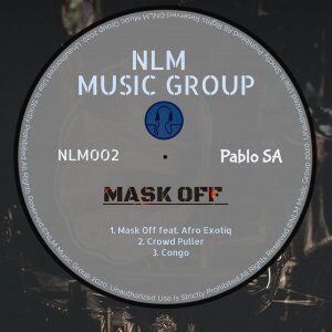 PabloSA – Mask Off (Afro Mix) Ft. Afro Exotiq