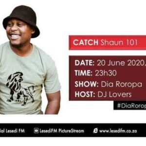 Shaun101 - Lesedi FM Mix (20-06-2020)