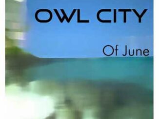 ALBUM: Owl City - Of June