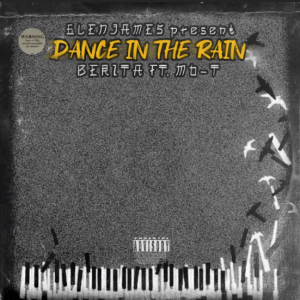 Berita – Dance in the Rain Ft. Mo-T (The Yano Remake)