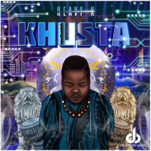 Heavy-K – WeKhusta Ft. Csana