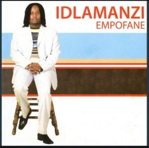 Idlamanzi – Empofane