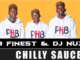 PHB Finest - Chilly Sauce Ft. DJ Nuzz