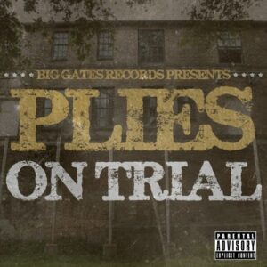 ALBUM: Plies - On Tria