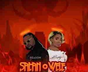 Reason – Satan O Wele Ft. Boity