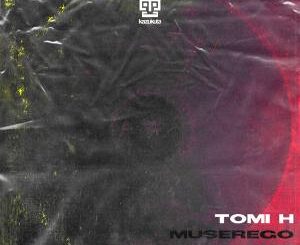 Tomi H – Muserego feat. Idd Aziz