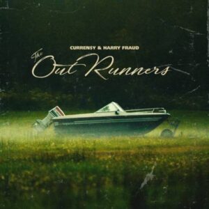 Curren$y & Harry Fraud – The OutRunners