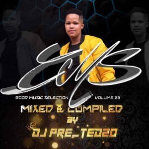 Dj Pre_Tedzo – Good Music Selection Volume 23