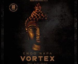 Enoo Napa - Vortex (Lez Interpretation) Ft. Lez