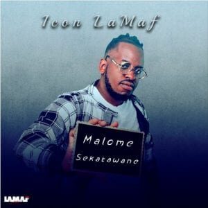 Icon Lamaf – Malome Skatawane