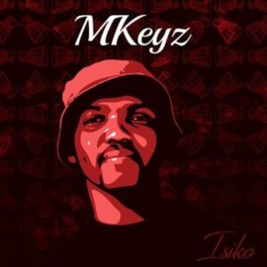 MKeyz - Ngithi Ngithi Ft. Da Ish