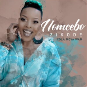 Nomcebo Zikode – Xola Moya Wam’ Ft. Master KG