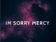 Roque – I’m Sorry Mercy Ft. Ms Dippy