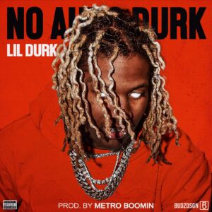 Lil Durk & Metro Boomin - Stripper Vibes