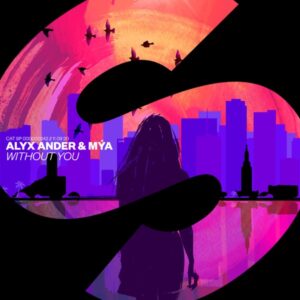 Alyx Ander & Mýa – Without You