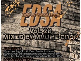 Mvume Coco – Exotic Deep Soulful Anthems Vol.28 Mix