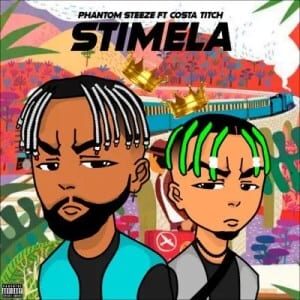 Phantom Steeze - Stimela ft Costa Titch