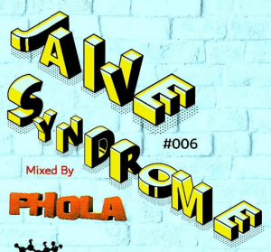 Phola – Mr Jaive Syndrome #006