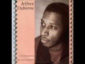 Jeffrey Osborne – On the Wings of Love (Live)