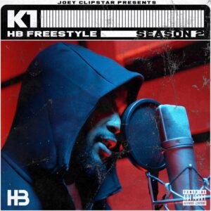 K1 & Hardest Bars – K1 HB Freestyle (Season 2)