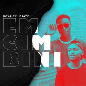 Royalty Djayz - Nakurandza Ft. King_I 