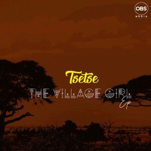 Tsetse – The Village Girl