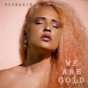 boskasie – we are gold