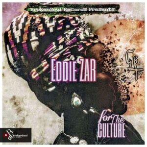 EP: Eddie Zar – For The Culture