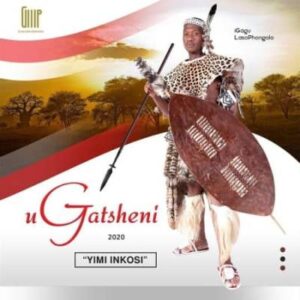 ALBUM: Ugatsheni – Yimi Inkosi