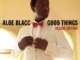 ALBUM: Aloe Blacc – Good Things (Deluxe Edition)