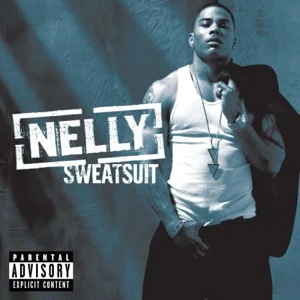 ALBUM: Nelly – Sweatsuit