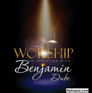 Benjamin Dube – Ngiyawule Ft. Unathi Mzekeli & Xoli Mncwango